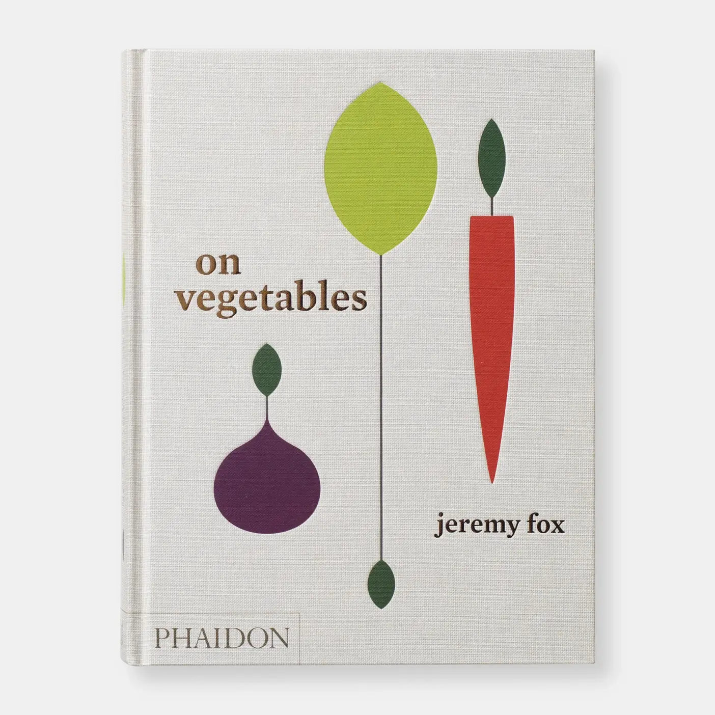 On Vegetables: Modern Recipes For The Home Kitchen-Phaidon-Idlewild
